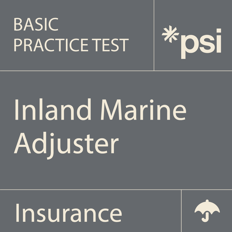 Inland Marine Adjuster Practice Test