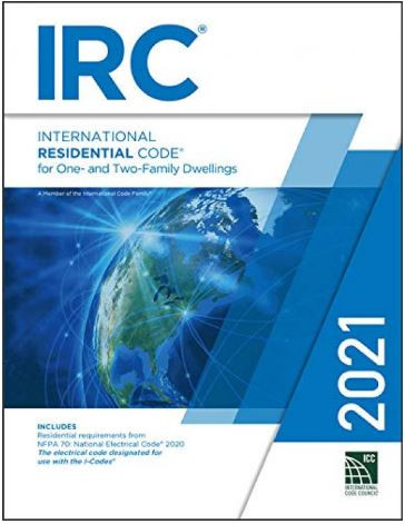 2021 International Residential Code for One - and Two - Family Dwellings