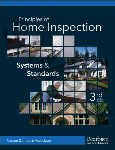 Principles of Home Inspection: Systems and Standards 3rd Edition