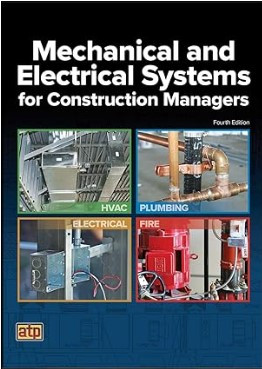 Mechanical and Electrical Systems for Construction Managers, 4th Edition