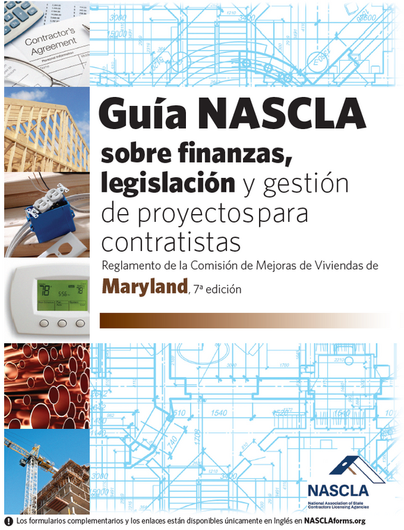 MARYLAND - *SPANISH* - GUIA NASCLA SOBRE FINANZAS, LEGISLACION Y GESTION DE PROYECTOS PARA CONTRATISTAS - 7th Edition